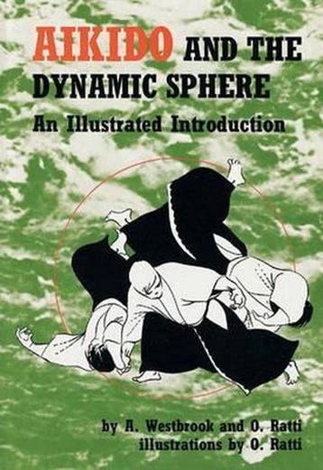 Aikido and the Dynamic Sphere 9780804800044 Adele Westbrook, Verzenden, Adele Westbrook