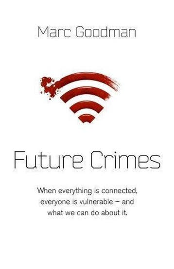 Future Crimes 9780593073667 Marc Goodman, Verzenden, Marc Goodman