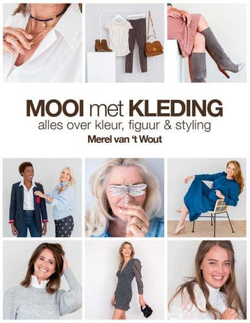 Mooi met kleding 9789090327150 Merel Van t Wout, Verzenden, Zo goed als nieuw, Merel Van 't Wout