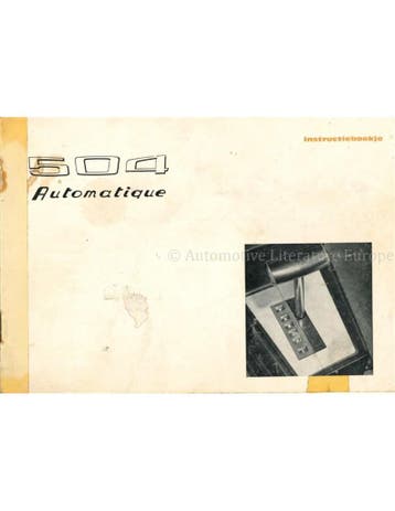 1971 PEUGEOT 504 AUTOMATIQUE  INSTRUCTIEBOEKJE NEDERLANDS, Ophalen of Verzenden