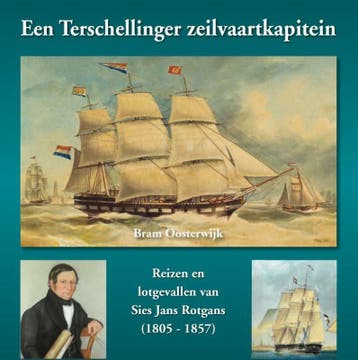 Een Terschellinger zeilvaartkapitein 9789491354649, Verzenden, Bram Oosterwijk