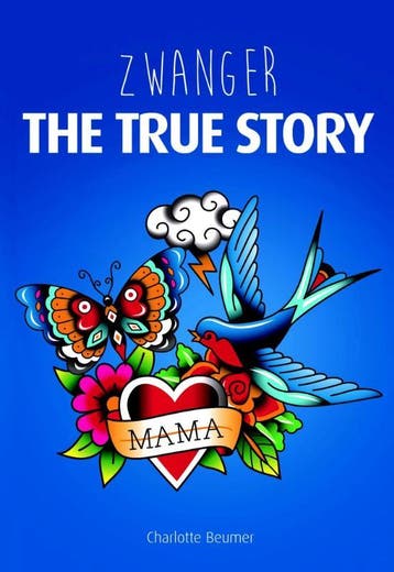 Zwanger - the true story 9789082341010 Charlotte Beumer, Verzenden, Charlotte Beumer