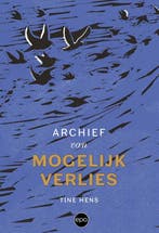 Archief Van Mogelijk Verlies 9789462675445 Tine Hens, Verzenden, Nieuw, Tine Hens