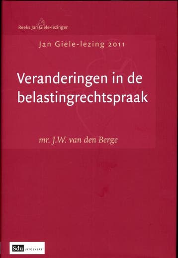 Veranderingen In De Belastingrechtspraak 9789012387736, Verzenden, J.W. van den Berge