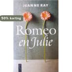 Romeo en Julie 9789029535687 Ray, Verzenden, Ray