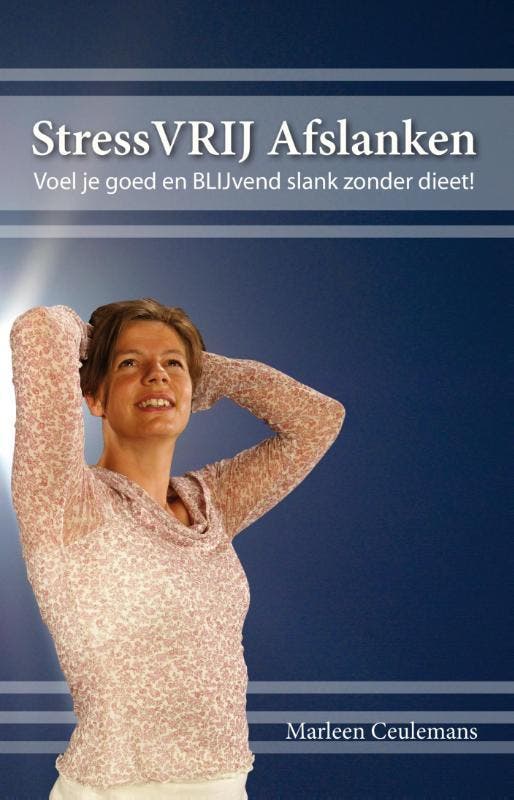 Stressvrij afslanken 9789462037540 Marleen Ceulemans, Boeken, Wetenschap, Gelezen, Verzenden