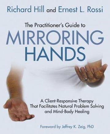 The Practitioners Guide to Mirroring Hands 9781785832468, Verzenden, Ernest L. Rossi