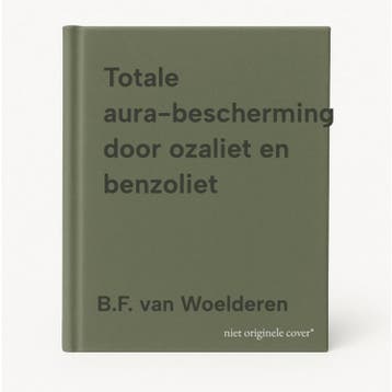 Totale aura-bescherming door ozaliet en benzoliet, Boeken, Verzenden, Gelezen, B.F. van Woelderen