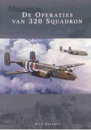 De Operaties Van 320 Squadron | Nico Geldhof | Nieuw, Boeken, Verzenden, Nieuw, Nico Geldhof