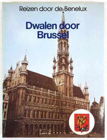 Reizen door de Benelux, dwalen door Brussel - van den Hoek, Verzenden, Nieuw