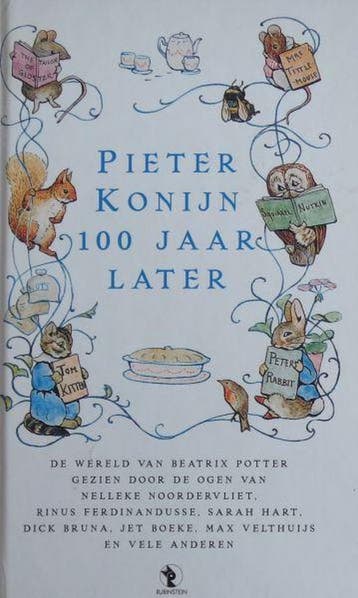 Pieter Konijn Honderd Jaar Later 9789054445616, Boeken, Verzenden, Gelezen, Beatrix Potter