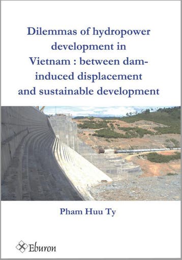 Dilemmas of hydropower development in Vietnam 9789059729599, Verzenden, Zo goed als nieuw, Pam Huu Ty