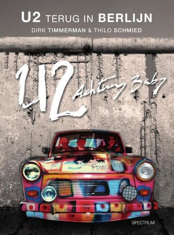 U2 terug in Berlijn 9789000392735 Dirk Timmerman, Verzenden, Zo goed als nieuw, Dirk Timmerman