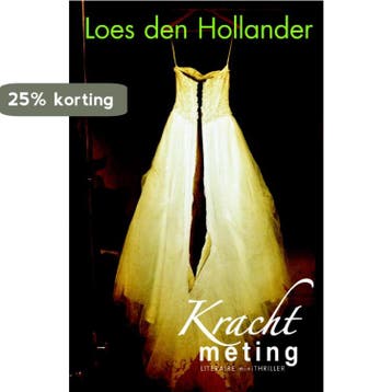 Krachtmeting 9789061125983 Loes den Hollander, Verzenden, Zo goed als nieuw, Loes den Hollander