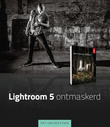 Lightroom 5 ontmaskerd 9789043030335 Piet Van den Eynde, Verzenden, Piet Van den Eynde