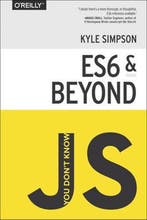 You Dont Know JS - ES6 & Beyond 9781491904244 Kyle Simpson, Verzenden, Kyle Simpson