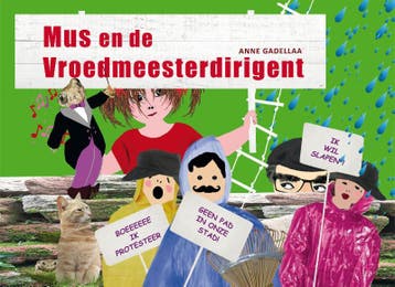 Mus en de Vroedmeesterdirigent 9789077030004 Anne Gadellaa, Verzenden, Zo goed als nieuw, Anne Gadellaa