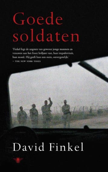 Goede soldaten 9789023456933 David Finkel, Verzenden, David Finkel