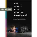 Hoe laat ik mijn klanten kwispelen? 9789090274911, Boeken, Verzenden, Gelezen, Roeland Wessels