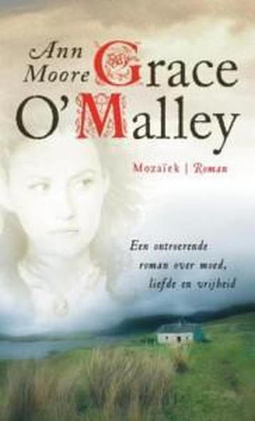 Grace OMalley / Grace OMalley-trilogie / 1 9789023990871, Verzenden, Ann Moore