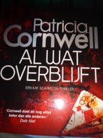Al wat overblijft Patricia Cornwell 9789021038575, Livres, Verzenden, Patricia Cornwell
