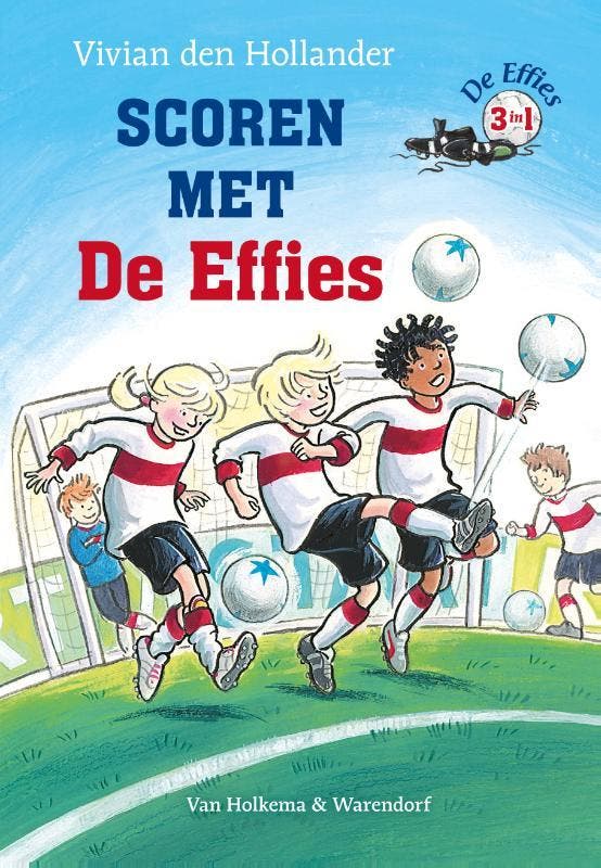 Scoren met De Effies / De Effies 9789000322947, Boeken, Kinderboeken | Jeugd | onder 10 jaar, Gelezen, Verzenden