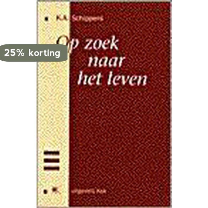 OP ZOEK NAAR HET LEVEN 9789024279821 KOR SCHIPPERS, Livres, Religion & Théologie, Envoi