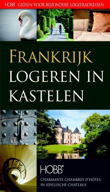 Logeren in Kastelen Frankrijk / HOBB Gidsen voor bijzondere, Verzenden, Gelezen, Thijs Weustink