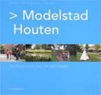 Modelstad Houten 9789075271256, Verzenden