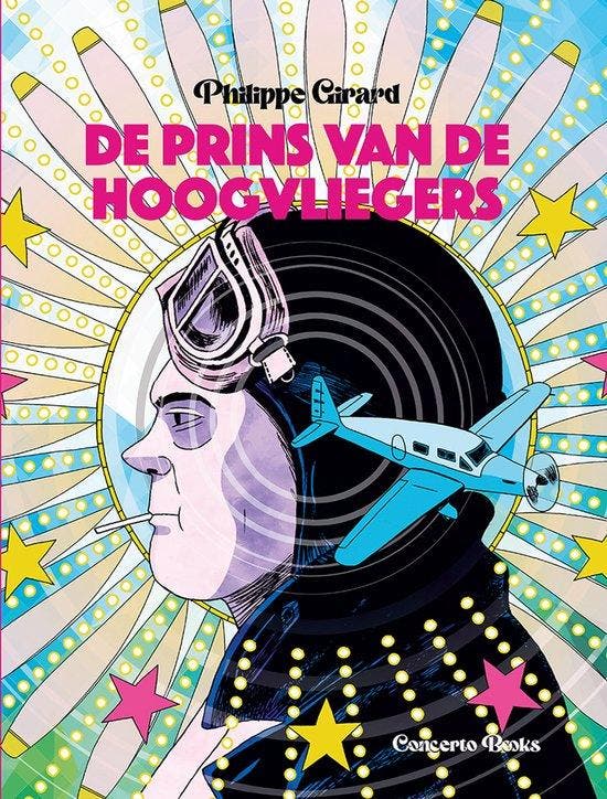 De prins van de hoogvliegers 9789493383111 Philippe Girard, Boeken, Stripverhalen, Zo goed als nieuw, Verzenden