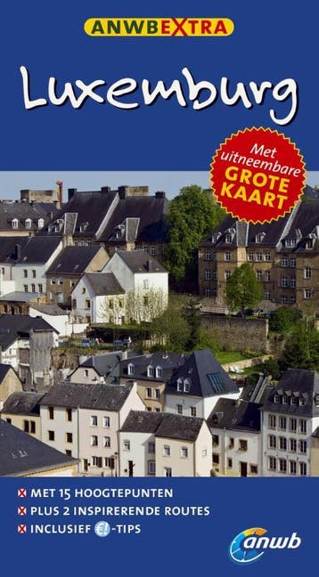 Luxemburg / ANWB Extra 9789018033675 Reinhard Tiburzy, Verzenden, Reinhard Tiburzy