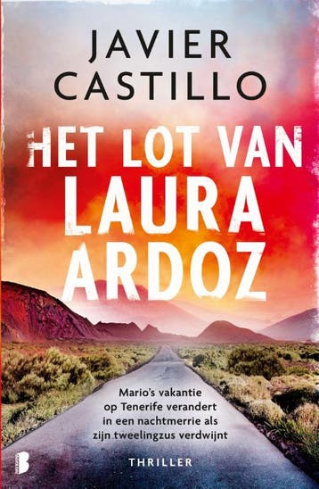 Het lot van Laura Ardoz 9789049211813 Javier Castillo, Verzenden, Zo goed als nieuw, Javier Castillo