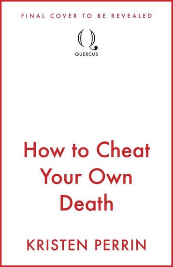 How to Cheat Your Own Death / The Castle Knoll Files / 3, Verzenden, Kristen Perrin