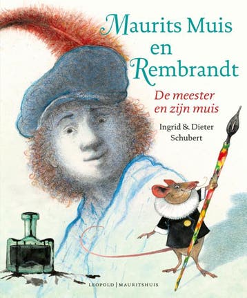 Maurits Muis En Rembrandt | Dieter Schubert | Nieuw, Verzenden, Nieuw, Dieter Schubert
