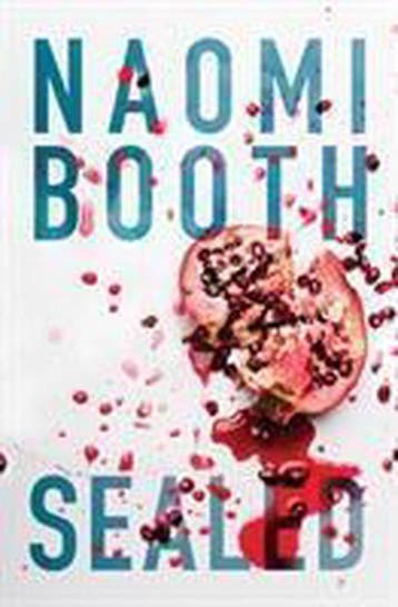 Sealed 9781911585602 Naomi Booth, Verzenden, Zo goed als nieuw, Naomi Booth