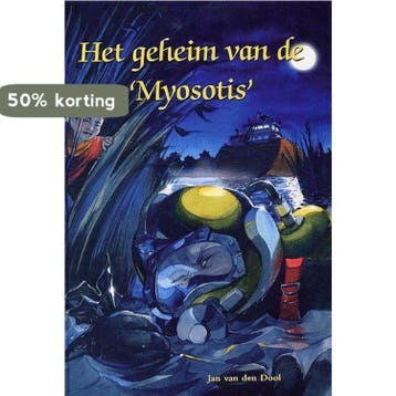 GEHEIM VAN DE MYOSOTIS 9789059520608 J. van den Dool, Verzenden, J. van den Dool