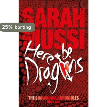Here Be Dragons Snowdonia Chronicles 1 9781910240342, Verzenden, Zo goed als nieuw, Sarah Mussi