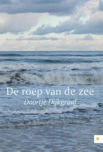 De roep van de zee 9789048427772 Doortje Dijkgraaf, Verzenden, Doortje Dijkgraaf