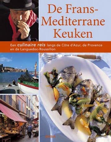 De Frans-Mediterrane keuken 9789044708769 J. Zipprick, Verzenden, Zo goed als nieuw, J. Zipprick