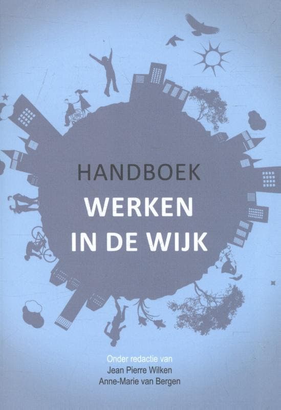 Handboek werken in de wijk 9789088506246, Boeken, Studieboeken en Cursussen, Gelezen, Verzenden
