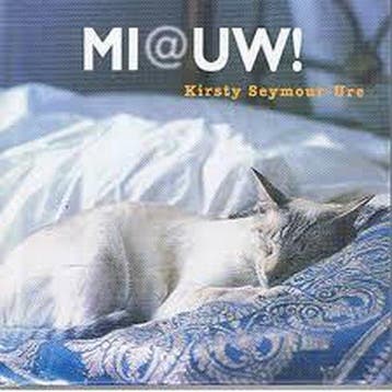 Mi@uw! - de kat - Kirsty Seymour - Ure, Verzenden