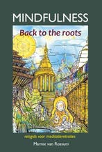 Mindfulness:back to the roots 9789085484127, Verzenden, Marnix van Rossum