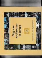 Oog voor architectuur in Europa 9789090150437 Nico Nelissen, Verzenden, Zo goed als nieuw, Nico Nelissen