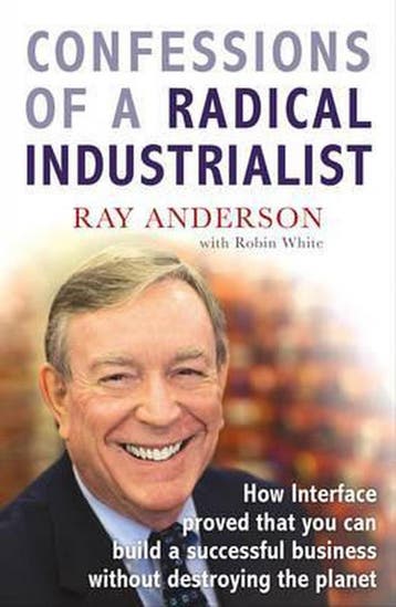 Confessions Of A Radical Industrialist 9781847940285, Verzenden, Zo goed als nieuw, Ray Anderson