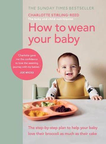 How to Wean Your Baby 9781785043246 Charlotte Stirling-Reed, Verzenden, Charlotte Stirling-Reed