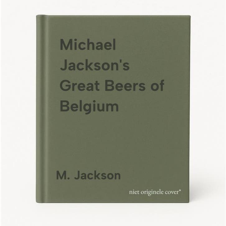 Michael Jacksons Great Beers of Belgium 9789053730188, Boeken, Taal | Engels, Gelezen, Verzenden