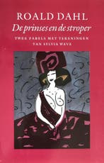 Prinses en de stroper 9789029023788 Roald Dahl, Verzenden, Roald Dahl