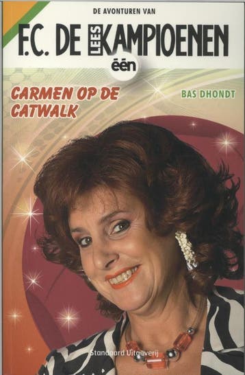 Carmen op de catwalk / F.C. De Kampioenen 9789002238659, Boeken, Verzenden, Gelezen, Bas Dhondt