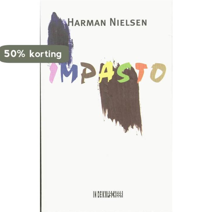 Impasto 9789062655915 Harman Nielsen, Livres, Romans, Envoi
