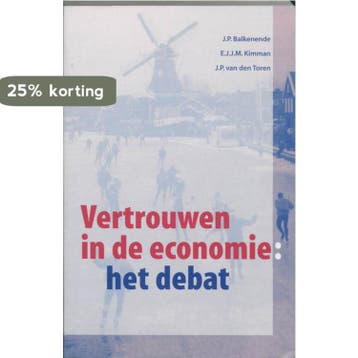 Vertrouwen in de economie: het debat 9789023232568, Verzenden, Gelezen
